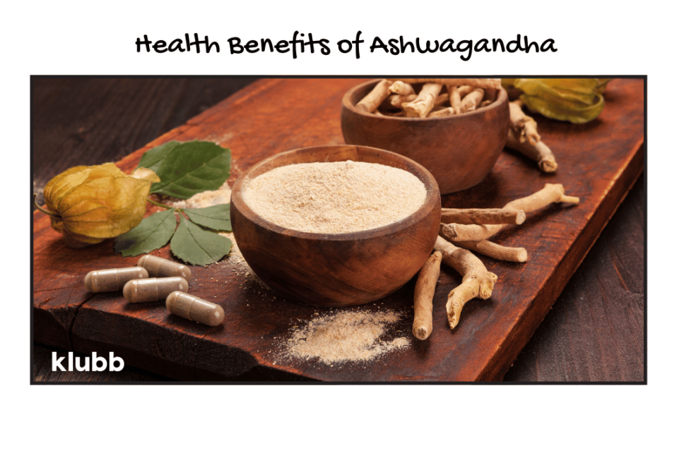 health benefits of Ashwagandha