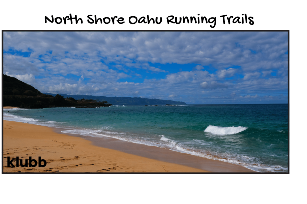 North Shore Oahu Running Routes