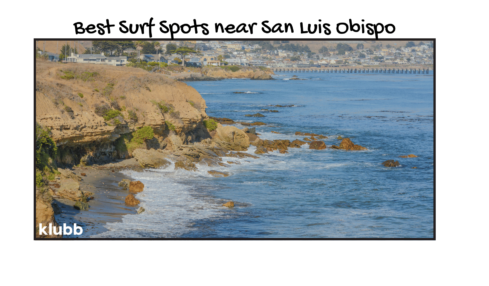 Best Surf Spots near San Luis Obispo