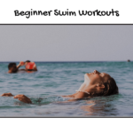 Beginner Swim Workouts